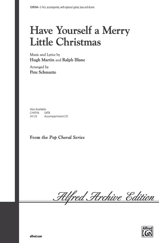 Have Yourself A Merry Little Christmas 2 Part Choral