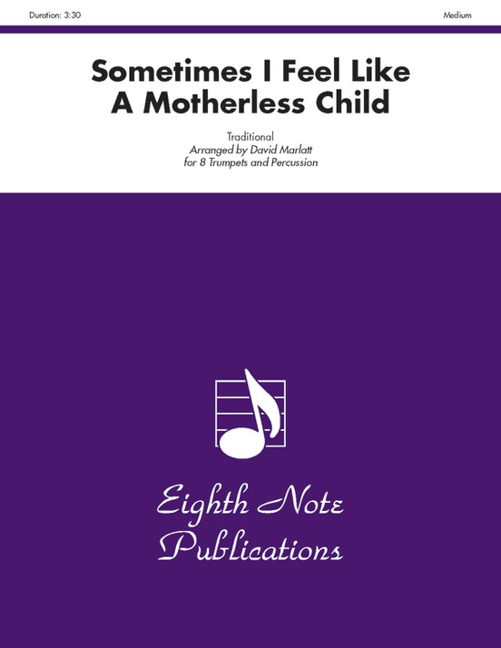 Sometimes I Feel Like a Motherless Child