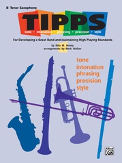T-I-P-P-S for Bands: Tone * Intonation * Phrasing * Precision * Style