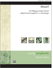 Mozart!: Concert Band Conductor Score & Parts: Wolfgang