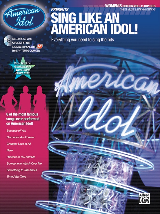 American Idol® Presents: Sing Like an American Idol! Women's Edition, Volume 1: Top Hits