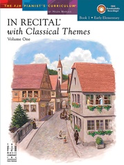 In Recital® with Classical Themes, Volume One, Book 1