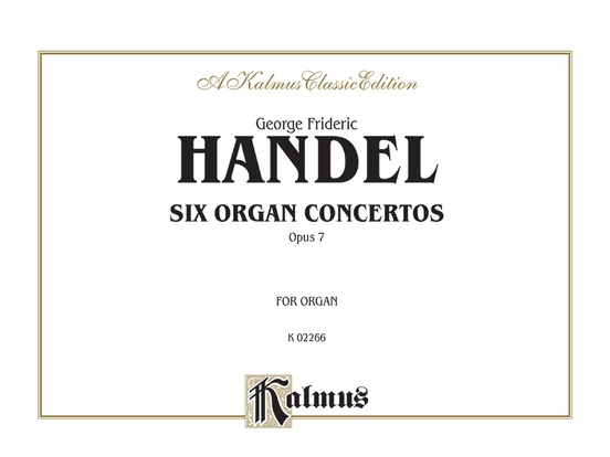 Handel: Six Organ Concerti, Op. 7, Nos. 7-12