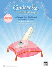 Cinderella . . . If the Shoe Fits!