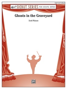 Ghosts in the Graveyard: 1st B-flat Clarinet