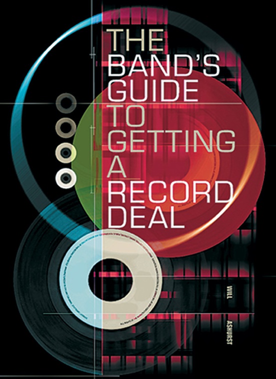 The Band's Guide to Getting a Record Deal