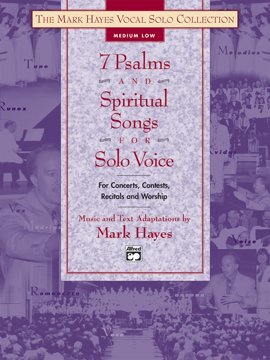 The Mark Hayes Vocal Solo Collection: 7 Psalms and Spiritual Songs for ...