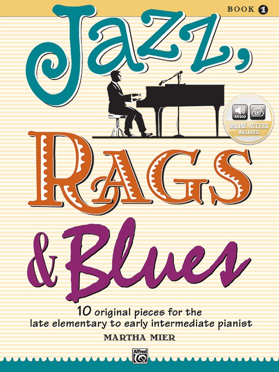 Sierra Comprometido interferencia Jazz, Rags & Blues, Book 1: Piano Book & Online Audio: Martha Mier | Alfred  Music