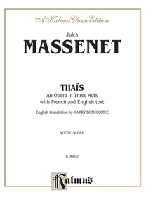 Thaïs - An Opera in Three Acts