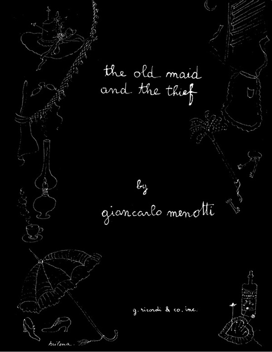 The Old Maid and the Thief: Vocal Score: Gian Carlo Menotti