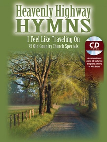 Heavenly Highway Hymns: I Feel Like Traveling On