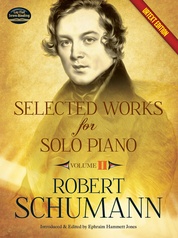 Selected Works for Solo Piano, Volume II (Urtext Edition)