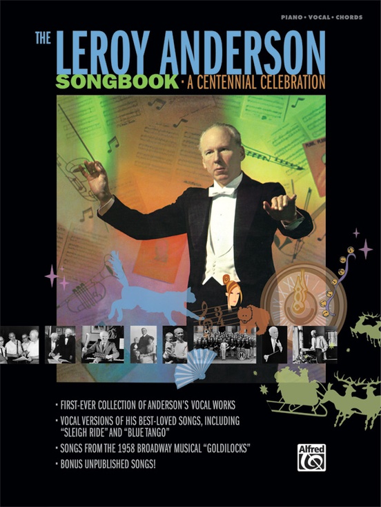 The Leroy Anderson Songbook: A Centennial Celebration