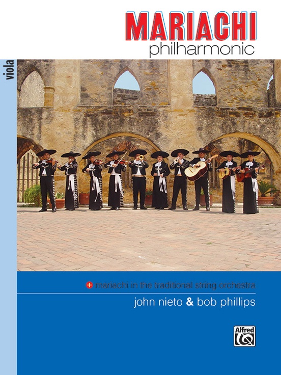 Mariachi Philharmonic (Mariachi in the Traditional String Orchestra)