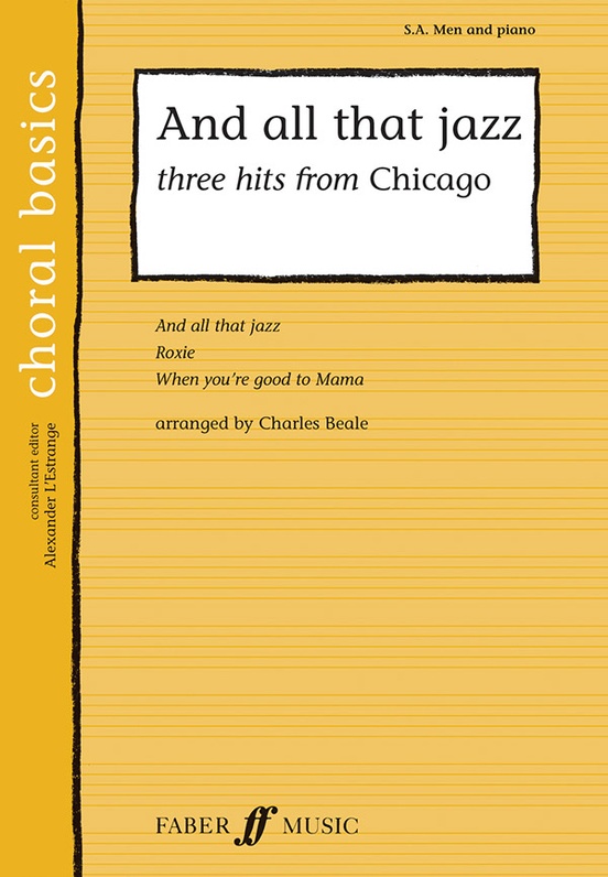 And All That Jazz (Three Hits from Chicago)