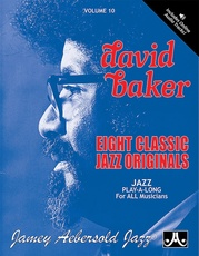 Jamey Aebersold Jazz, Volume 10: David Baker
