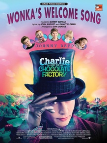 Wonka's Welcome Song (from <I>Charlie and the Chocolate Factory</I>)