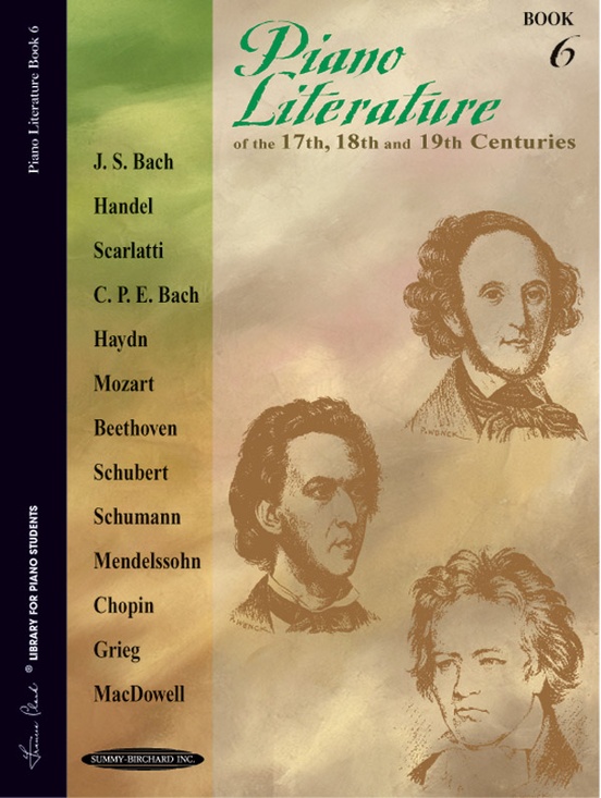 Piano Literature of the 17th, 18th, and 19th Centuries, Book 6