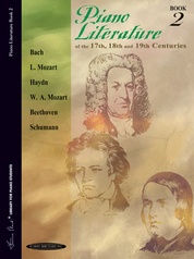 Piano Literature of the 17th, 18th, and 19th Centuries, Book 2