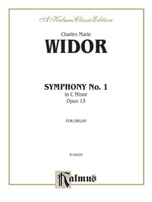 Widor: Symphony No. 1 in C Minor, Op. 13