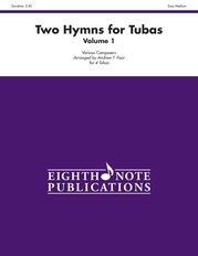 Two Hymns for Tubas, Volume 1