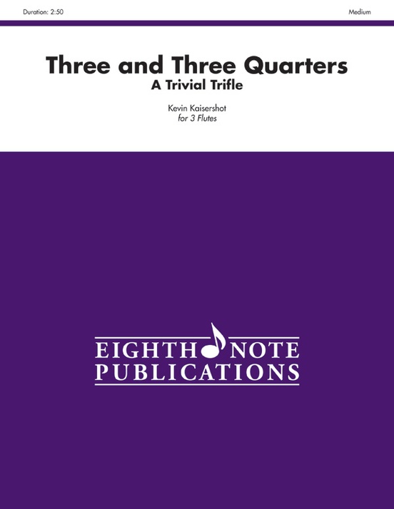 Three and Three Quarters
