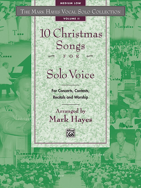 The Mark Hayes Vocal Solo Collection: 10 Christmas Songs for Solo Voice