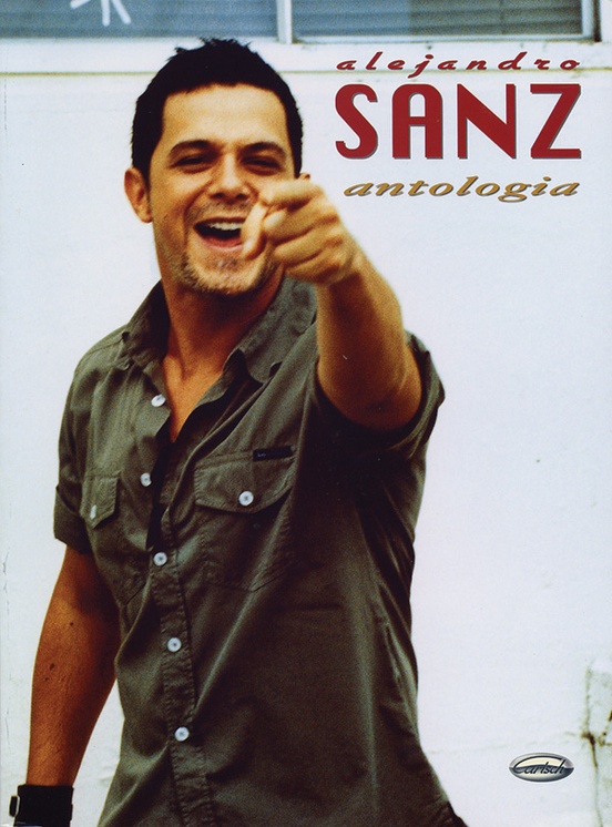 Alejandro Sanz: Antología