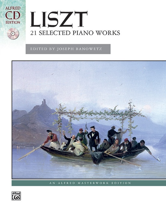 Liszt: 21 Selected Piano Works: Piano Book & CD: Franz Liszt