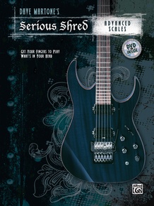 Dave Martone's Serious Shred: Advanced Scales