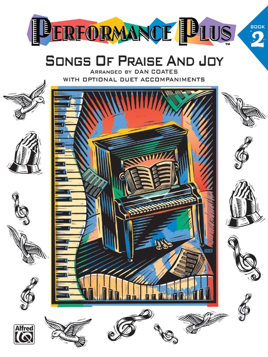 Performance Plus®: Dan Coates, Book 2: Songs of Praise & Joy