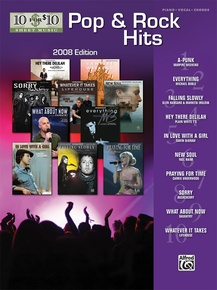 10 for 10 Sheet Music: Pop & Rock Hits 2008 Edition