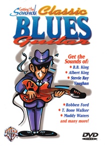 Getting the Sounds: Classic Blues Guitar: Guitar DVD | Alfred Music