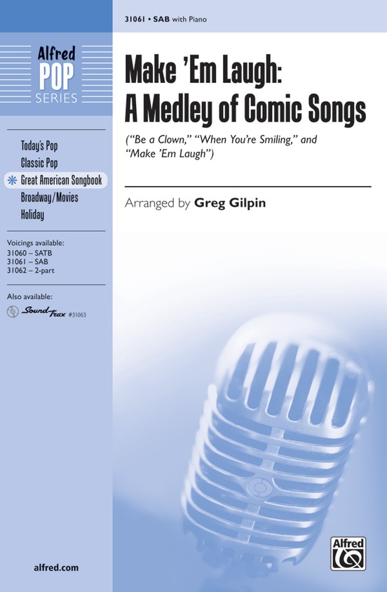 Make 'Em Laugh: A Medley of Comic Songs