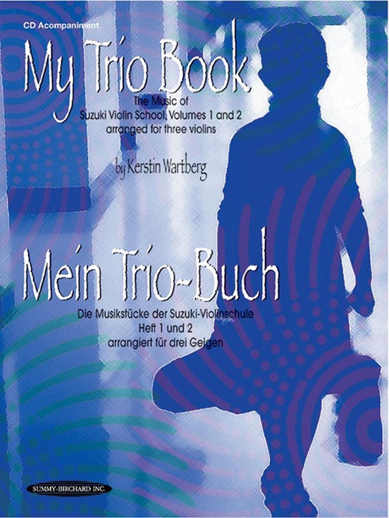 My Trio Book (Mein Trio-Buch) (Suzuki Violin Volumes 1-2 arranged for three violins)