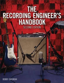 The Recording Engineer's Handbook (2nd Edition)