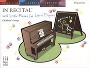 In Recital with Little Pieces for Little Fingers: Children's Songs
