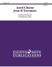 Anvil Chorus from <i>Il Trovatore</i>