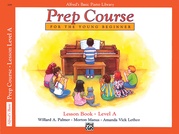 Alfred's Basic Piano Prep Course: Lesson Book A