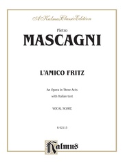 L'amico Fritz - An Opera in Three Acts