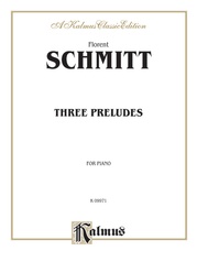 Schmitt: Three Preludes