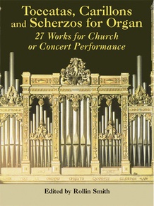 Toccatas, Carillons, and Scherzos for Organ