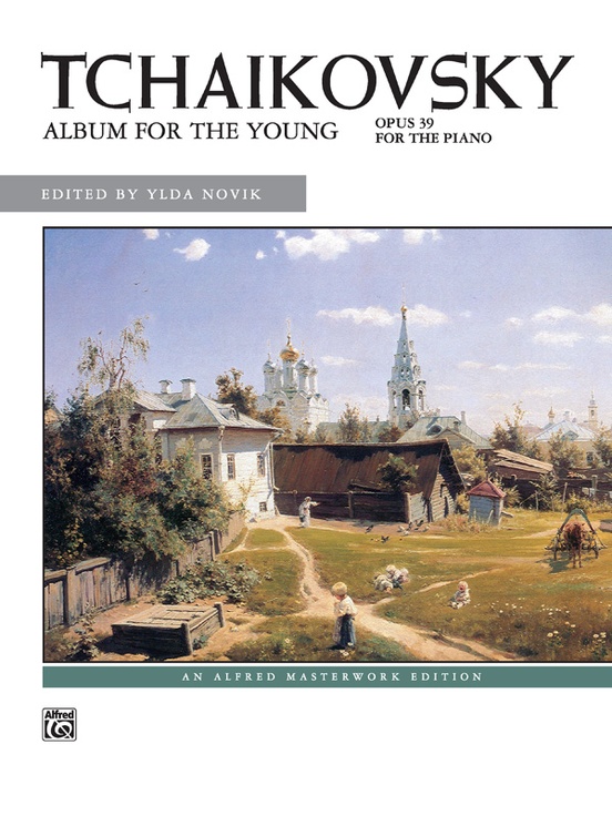 Tchaikovsky: Album for the Young, Opus 39