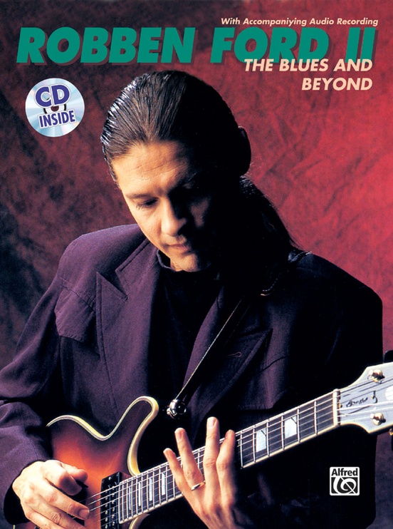 Robben Ford: The Blues and Beyond