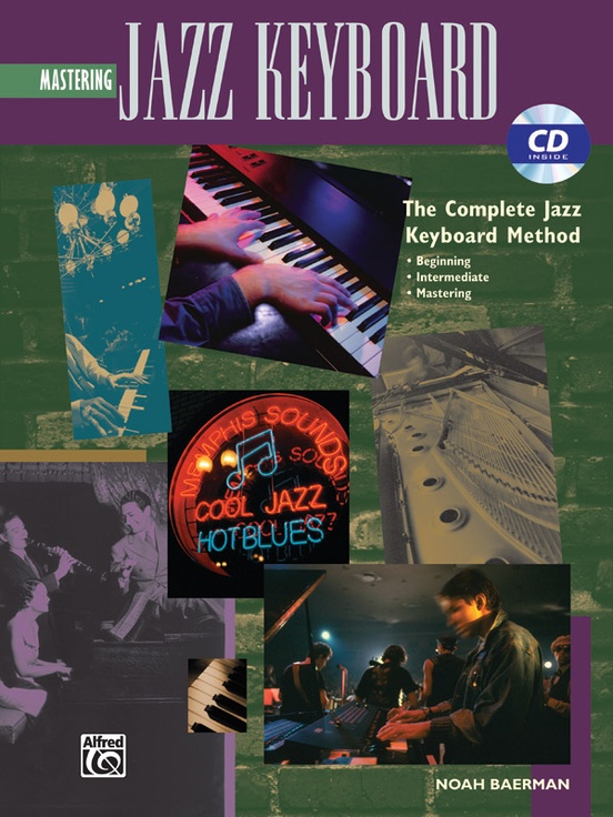 The Complete Jazz Keyboard Method Mastering Jazz Keyboard Keyboard