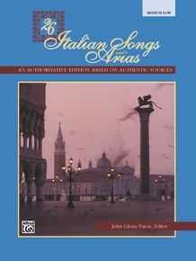 26 Italian Songs and Arias: Medium Low Voice Book | Sheet Music