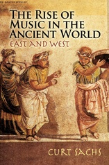 The Rise of Music in the Ancient World: East and West