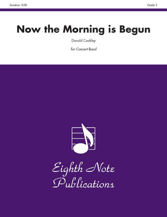 Now the Morning Is Begun