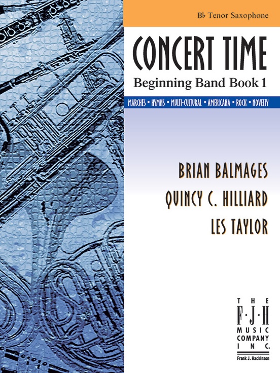 Concert Time Beginning Band Book 1 Tenor Saxophone Tenor Saxophone