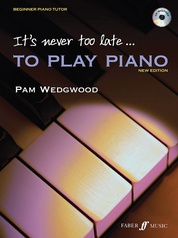 It's Never Too Late . . . to Play Piano, Level 1